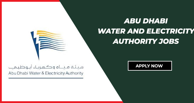 Abu Dhabi Water and Electricity Authority Jobs 