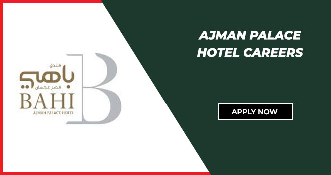 Ajman Palace Hotel Careers