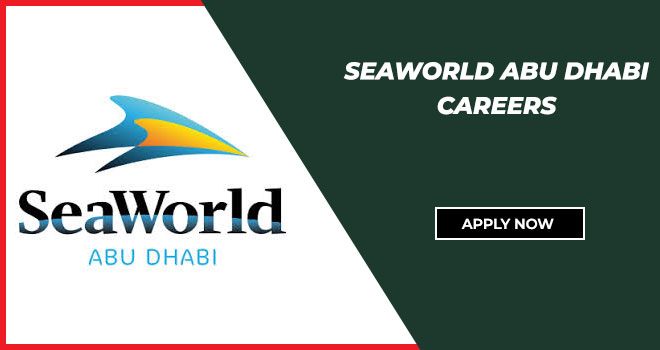Seaworld Abu Dhabi Careers